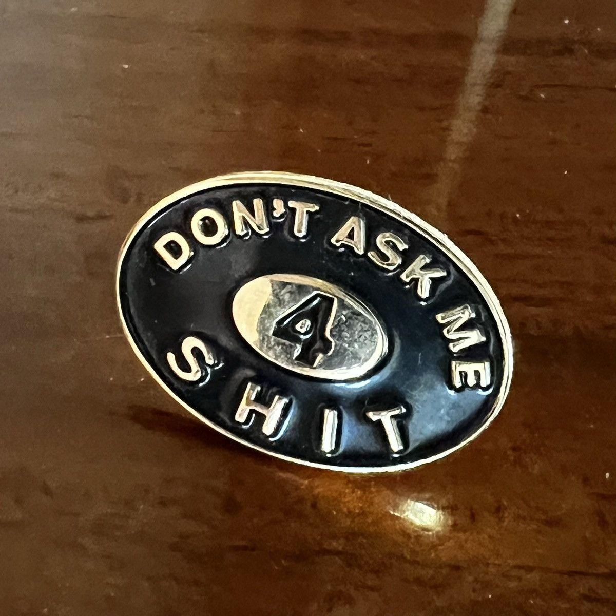 Supreme Supreme Pin Dont ask me 4 shit Size ONE SIZE - 4 Thumbnail