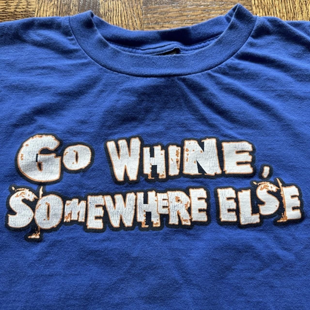 Vintage Vintage Y2K Top Heavy Go Whine Somewhere Else Graphic Tee Size US M / EU 48-50 / 2 - 3 Thumbnail