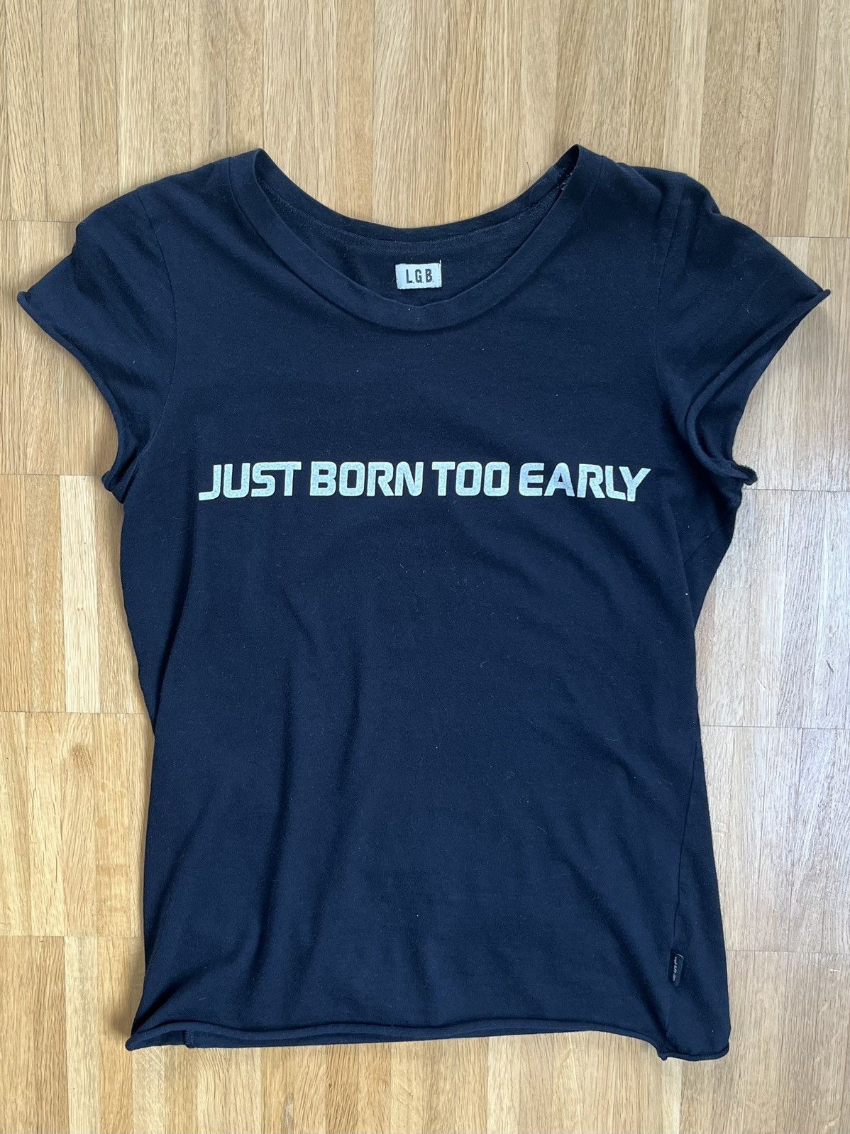 Le Grande Bleu (L.G.B.) L.G.B just born too early shirt Le Grande Bleu (L.G.B.) L.G.B just born too early shirt