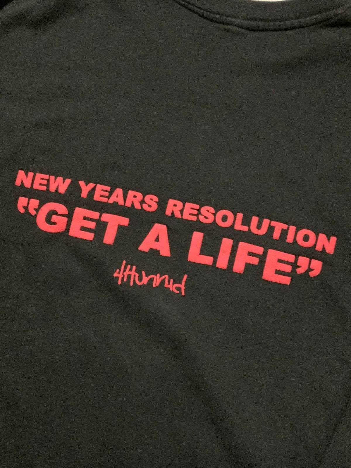 4HUNNID YG 4 Hunnid New Years Resolution Get A Life Crew Sweatshirt Size US L / EU 52-54 / 3 - 7 Thumbnail