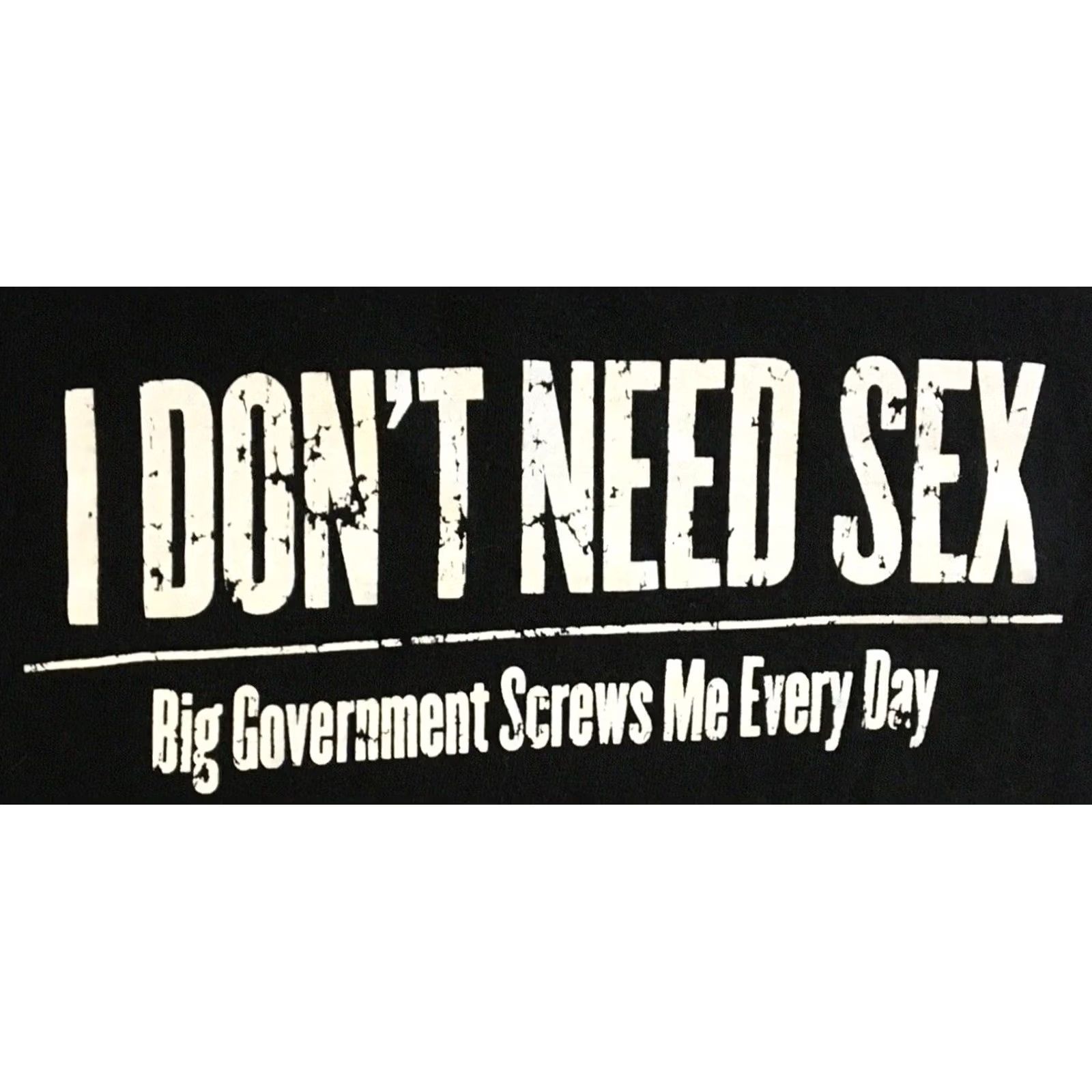Vintage Vtg I Dont Need Sex Government Screws Me Shirt M L Black Funny Crude Grunge Y2K 80s 90s Mens Shirt Size US M / EU 48-50 / 2 - 2 Thumbnail
