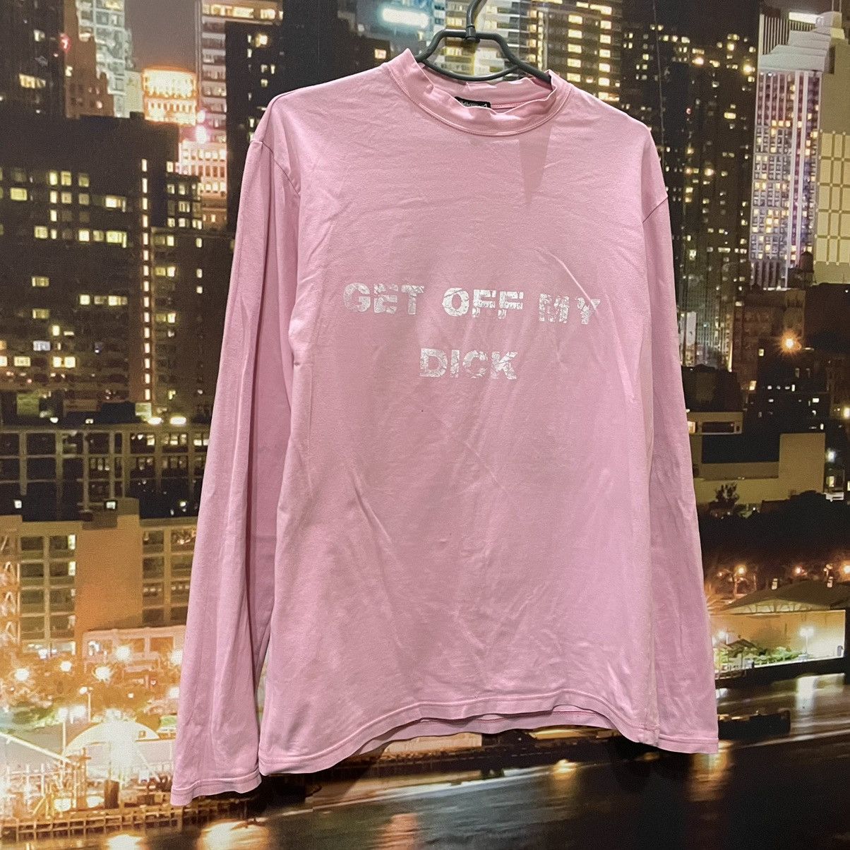 Band Tees PINK HUMOR LONG SLEEVE 90S GET OFF MY D1CK FUNNY PORN XXX Size US M / EU 48-50 / 2 - 2 Thumbnail