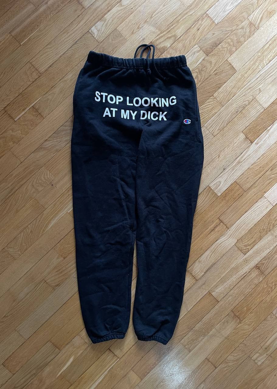 🔥VINTAGE CHAMPION “STOP LOOKING AT MY DICK PANTS”🔥
