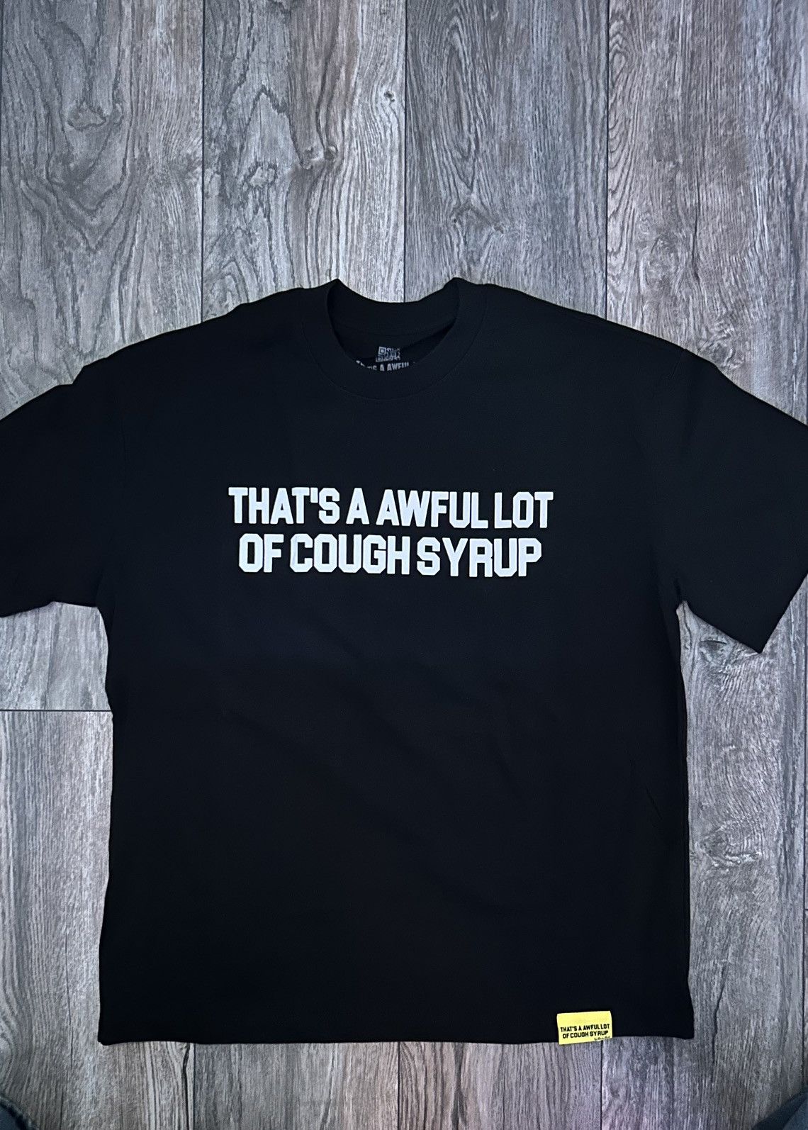 Thats a awful lot of cough syrup t shirt