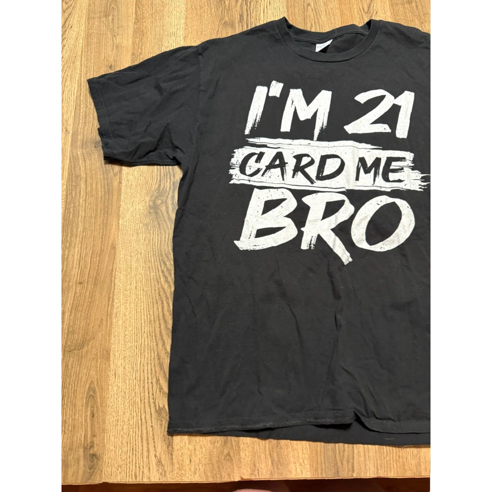 Port & Company Port & Compnay Shirts Men's XL Black Short Sleeve "I'm 21 card me bro" Shirt Mens XL Black Short Sleeve Crew Neck T-Shirt Vintage? No. Size US XL / EU 56 / 4 - 3 Thumbnail