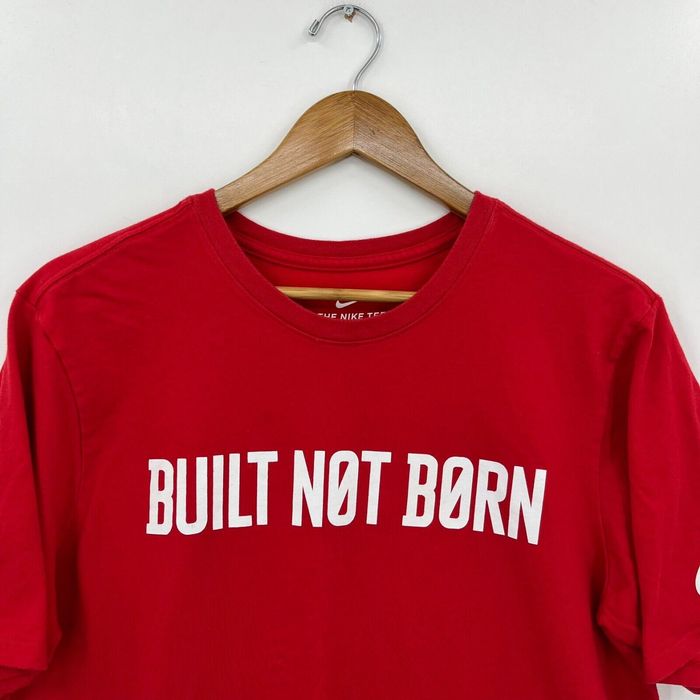 Built not best sale born nike