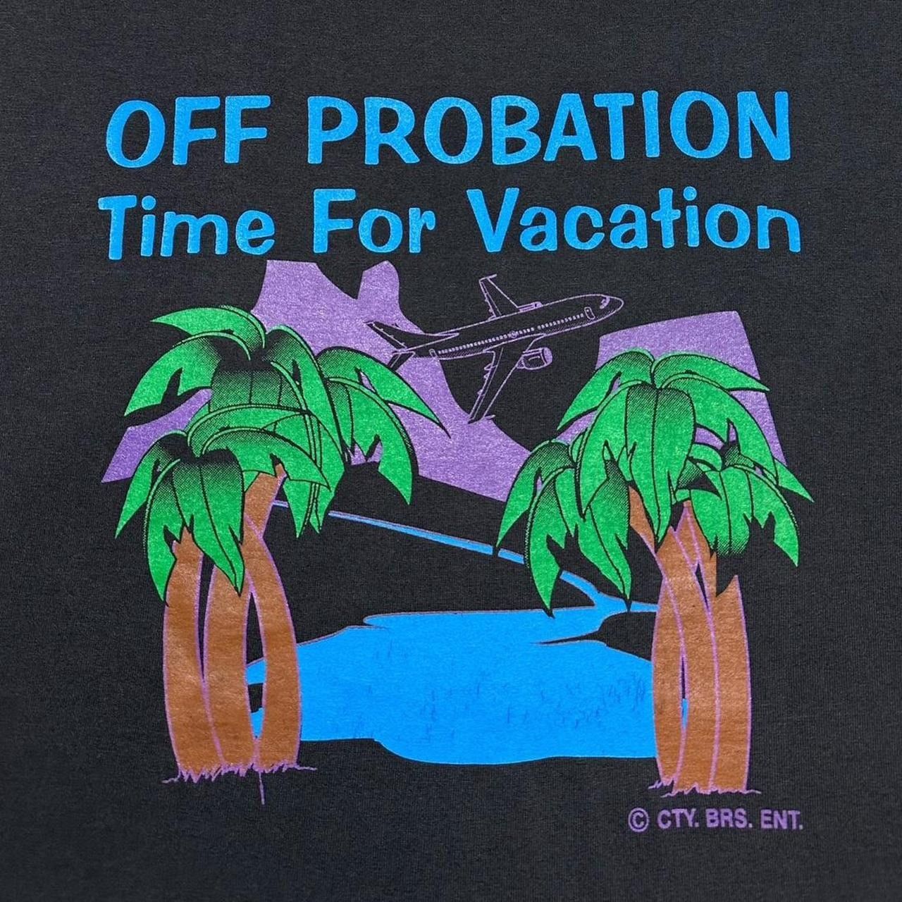 Hanes × Vintage Vintage Off Probation Time For Vacation 1996 T-Shirt Size US XL / EU 56 / 4 - 3 Thumbnail