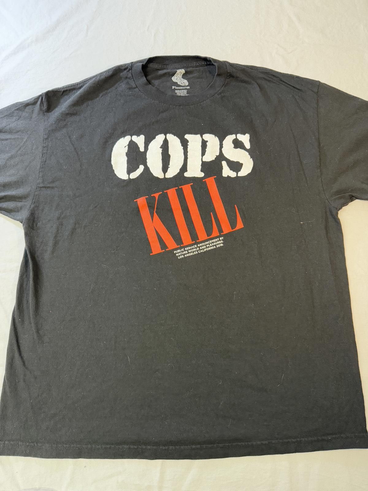 Designer Cops Kill T-shirt Pleasures Nature World No Police State XXL Size US XXL / EU 58 / 5 - 1 Thumbnail