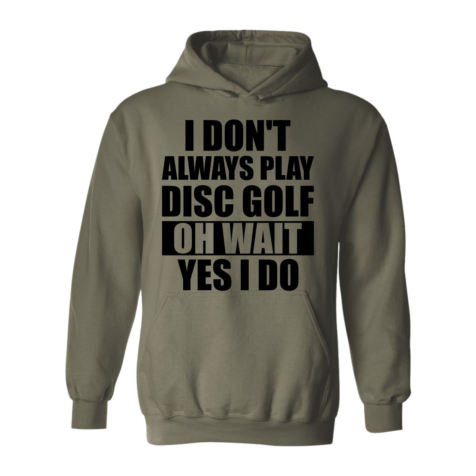 Gildan Disc Golf Hoodie I Dont Always Play DiscGolf FunnySweatshirt Size US L / EU 52-54 / 3 - 5 Thumbnail