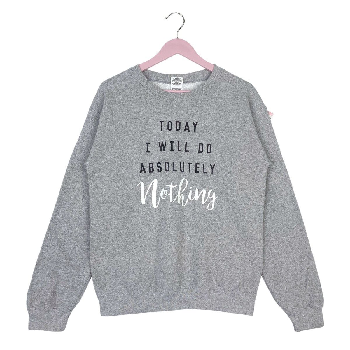 Gildan Today I Will Do Absolutely Nothing Sweatshirt Pullover Size US S / EU 44-46 / 1 - 1 Thumbnail
