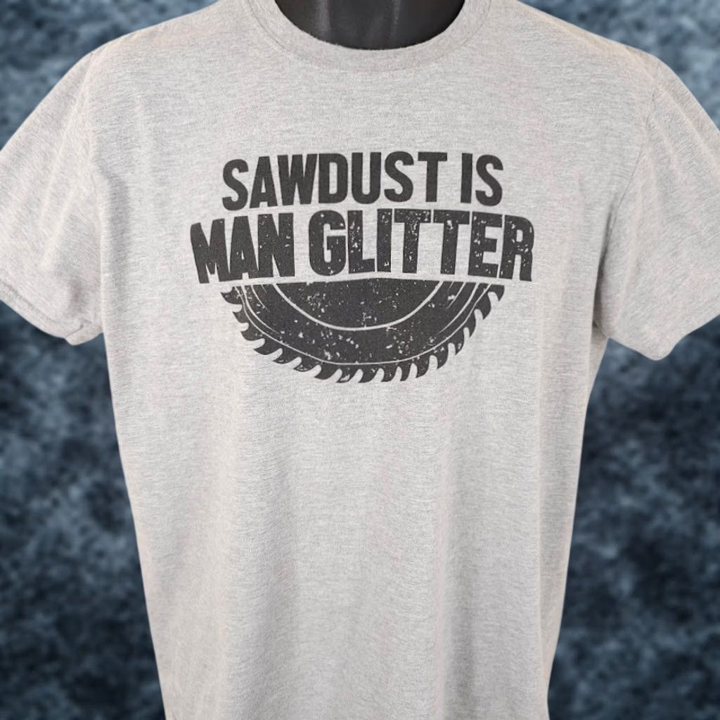 Vintage Sawdust Is Man Glitter T Shirt Mens Large Gray Funny Humor Joke Graphic Tee Size US L / EU 52-54 / 3 - 1 Thumbnail