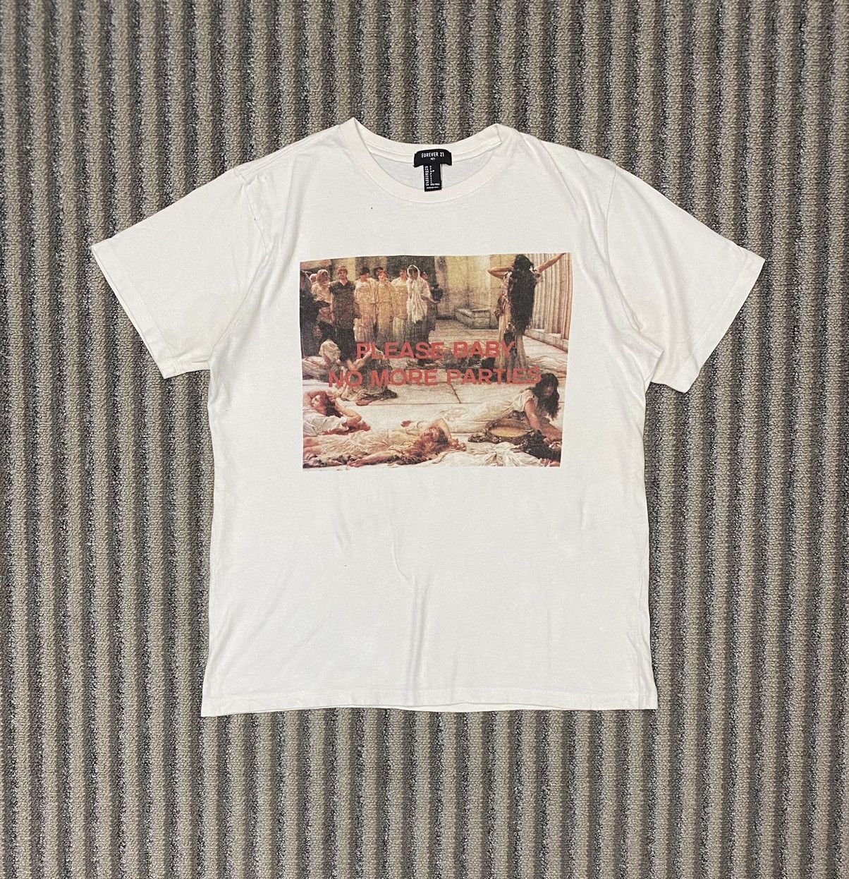 Forever 21 Please baby no more parties tshirt Size US M / EU 48-50 / 2 - 2 Thumbnail