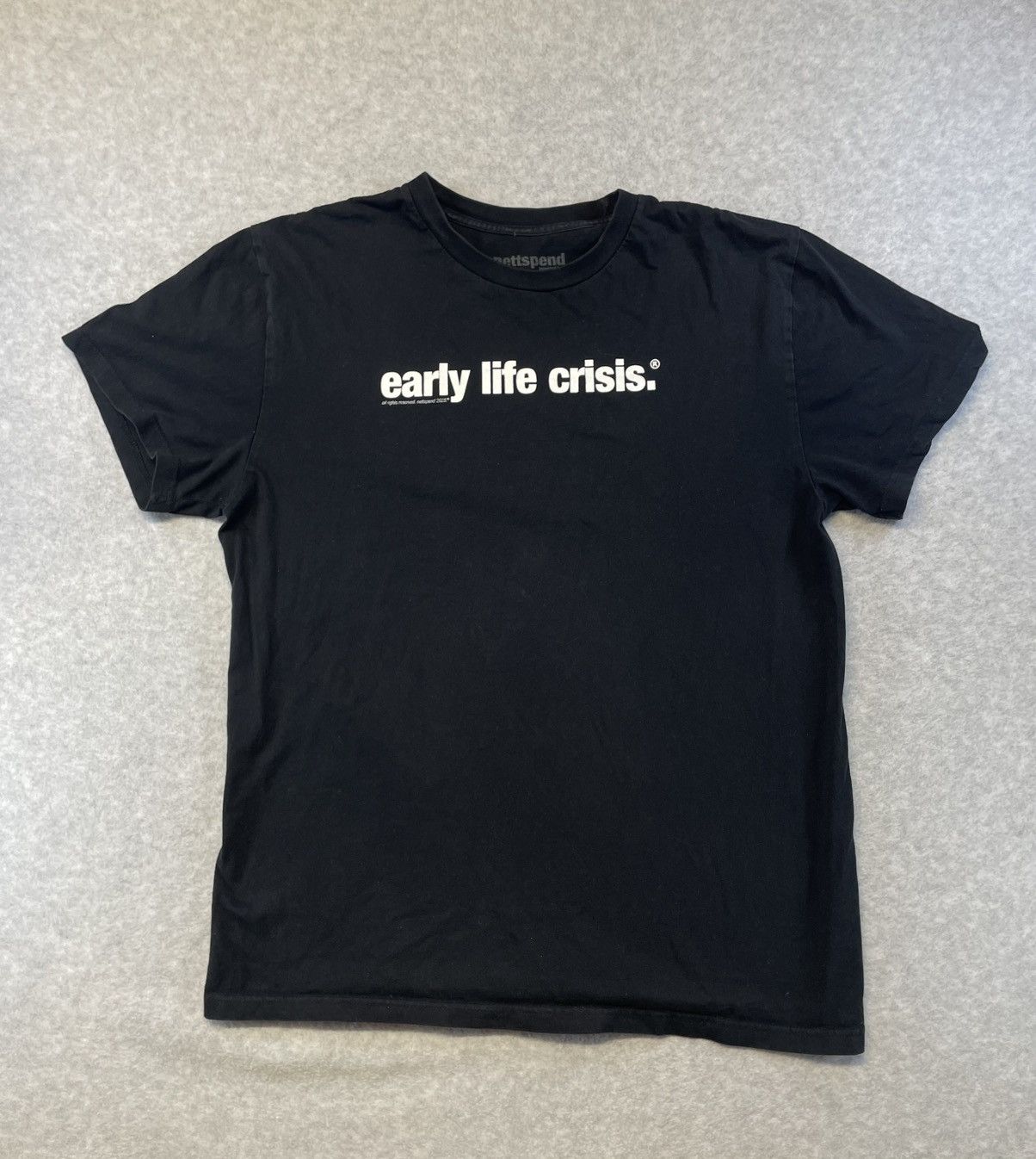 Nettspend Early Life Crisis Shirt