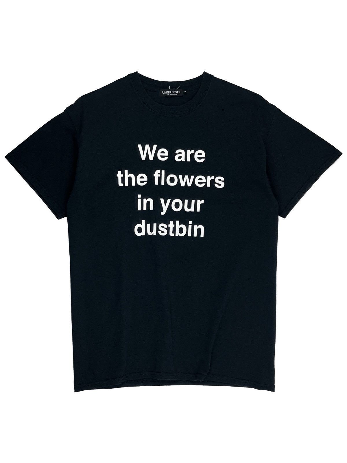 Undercover Undercover We Are The Flowers In Your Dustbin Lyric Tshirt Grailed