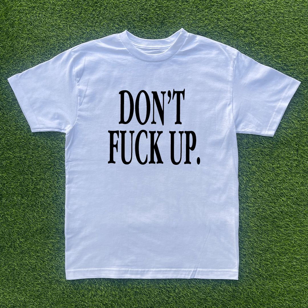 Vintage DON'T F UP TSHIRT Size US L / EU 52-54 / 3 - 1 Preview