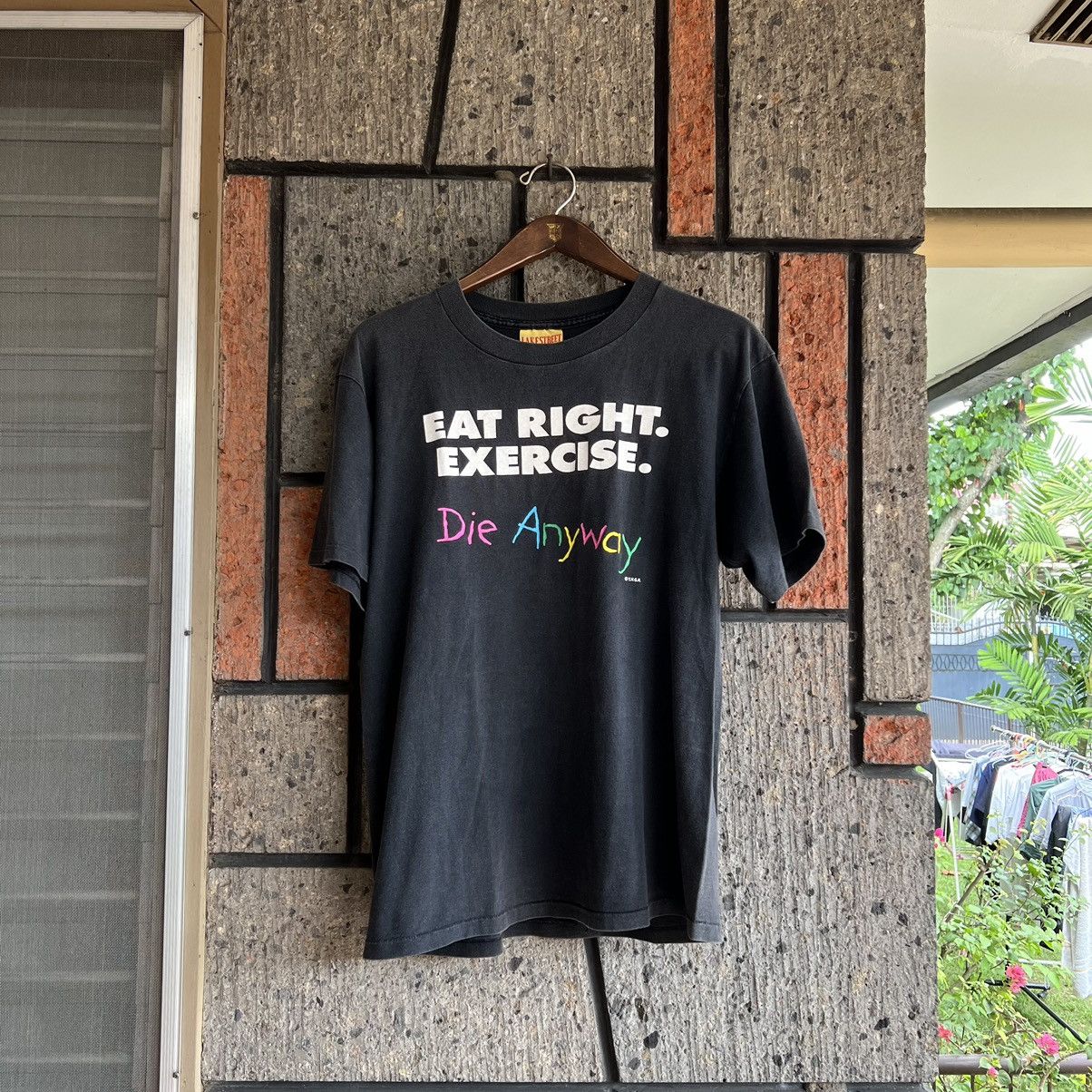 Vintage VTG ‘90s Eat Right Exercise Die Anyway Tee Shirt Art Size US L / EU 52-54 / 3 - 2 Thumbnail
