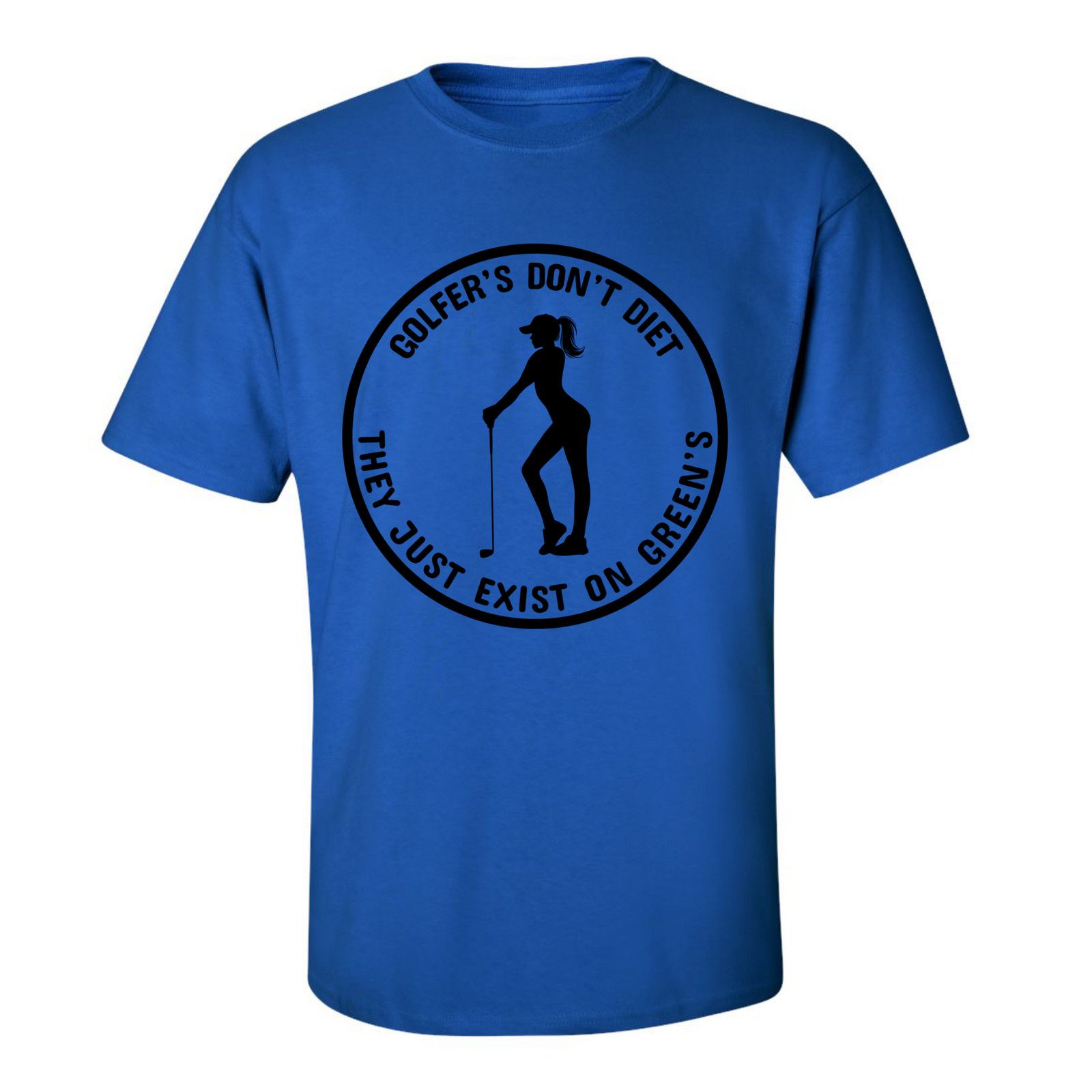 Gildan Golfers Don't Diet On Greens Funny Woman Golfer T-Shirt Size US XL / EU 56 / 4 - 22 Thumbnail