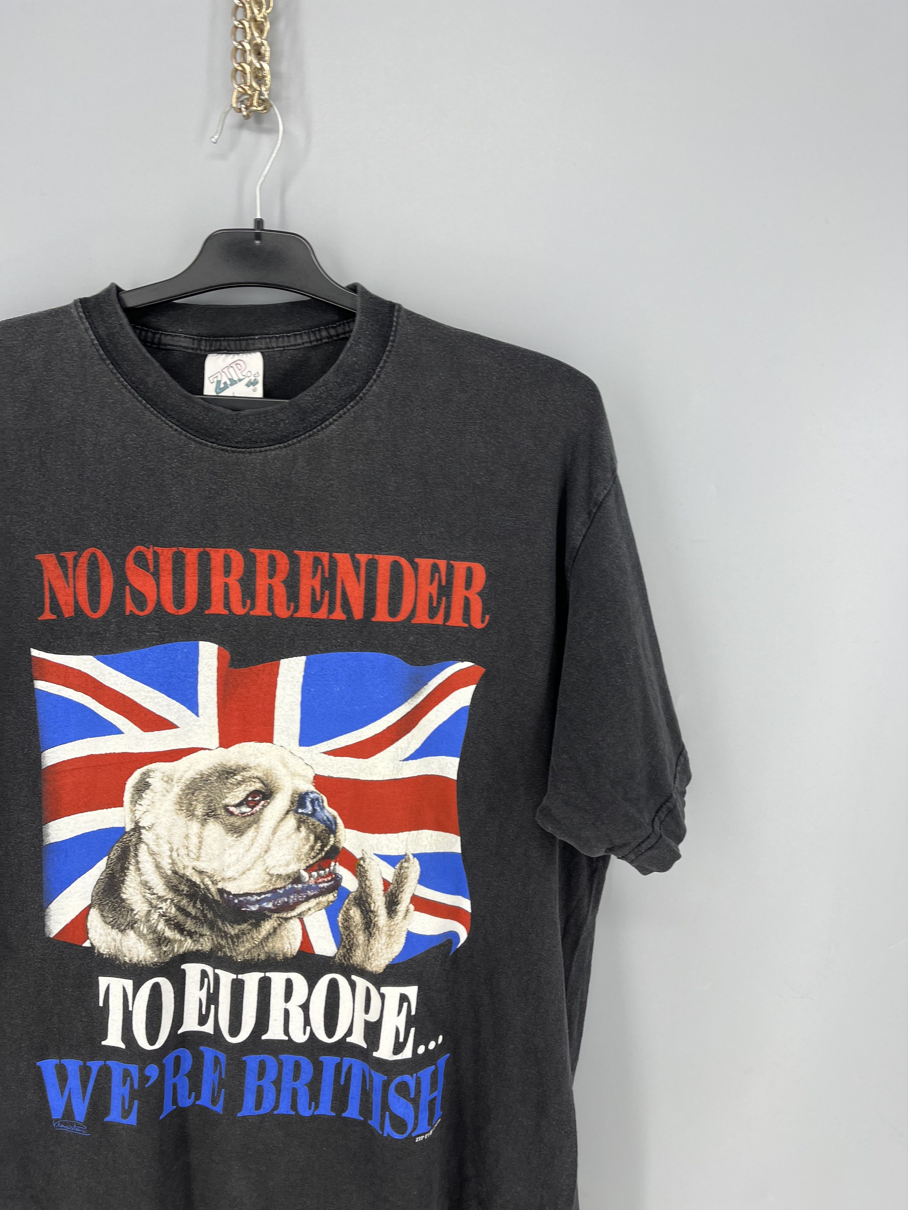 Vintage No Surrender To Europe...We're British Zip-it T-Shirt 90 Size US L / EU 52-54 / 3 - 5 Thumbnail