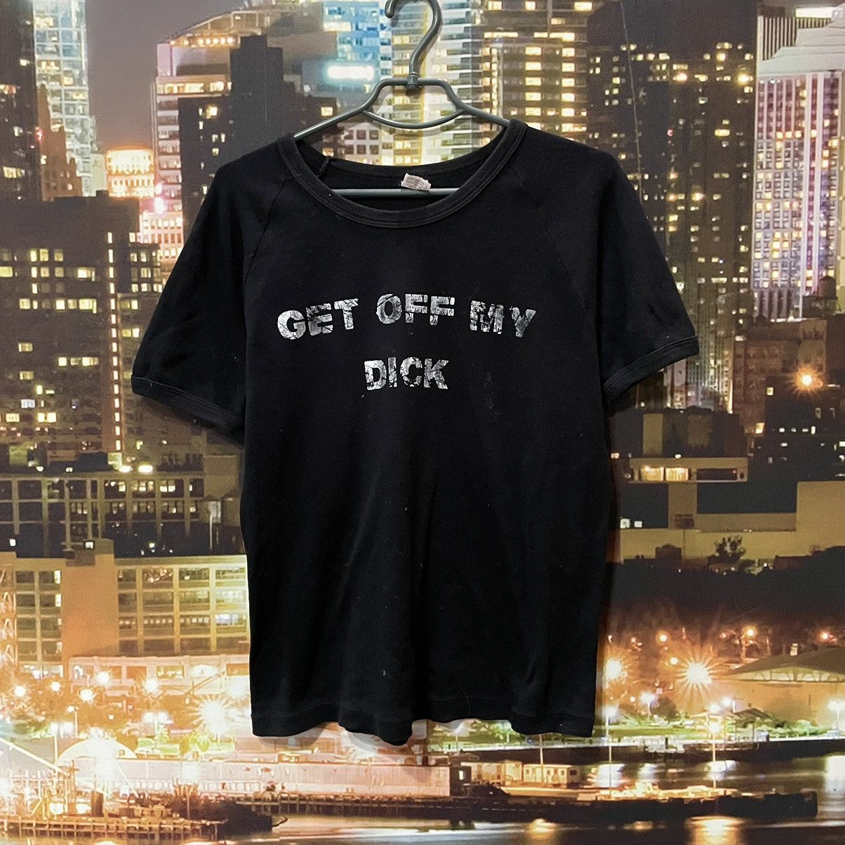 Band Tees BLACK HUMOR TEE 80S GET OFF MY D1CK FUNNY PORN XXX Size US M / EU 48-50 / 2 - 1 Thumbnail