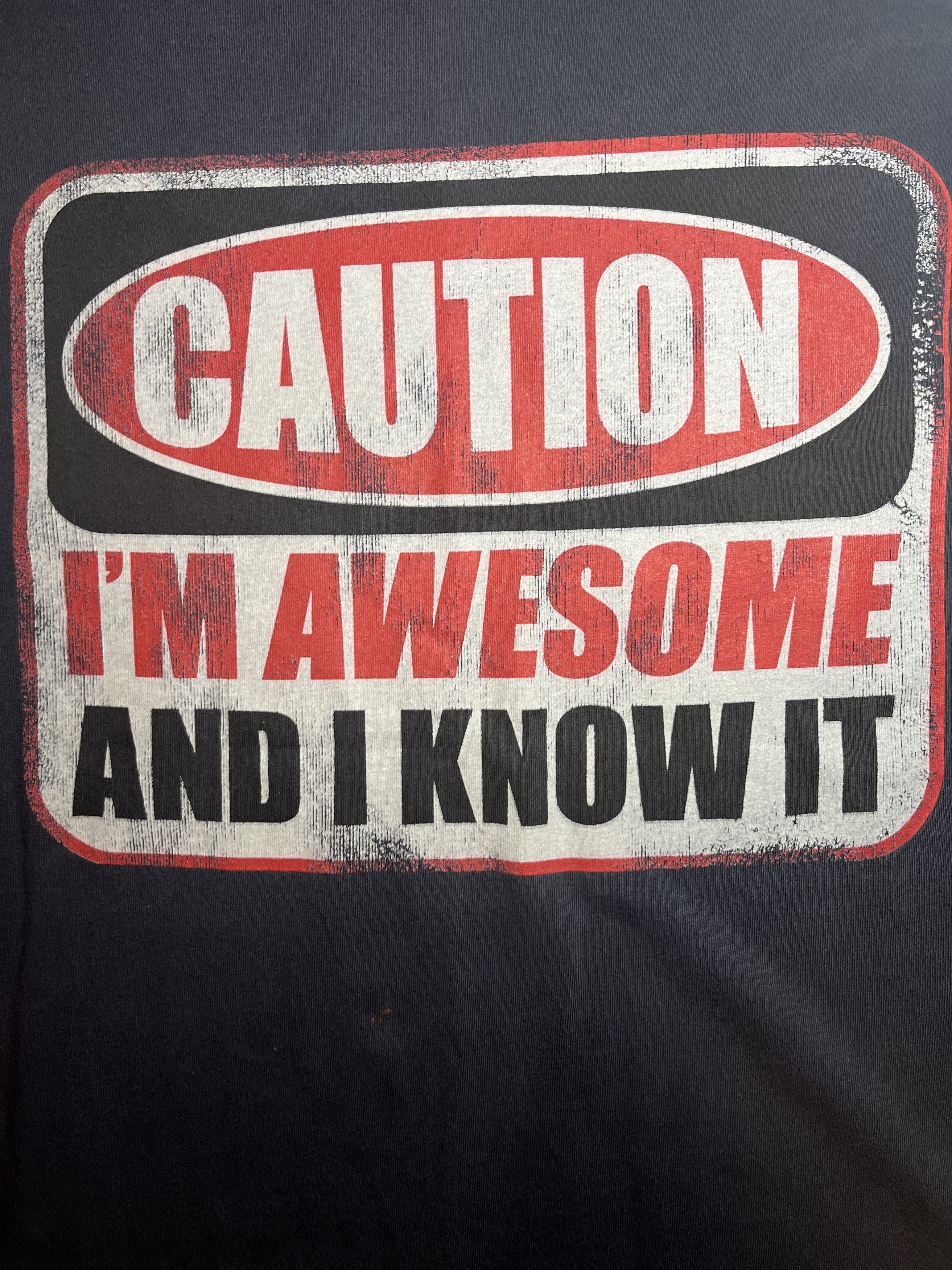Vintage Y2K Funny Caution I'm Awesome and I Know It Shirt Size US XXL / EU 58 / 5 - 3 Thumbnail