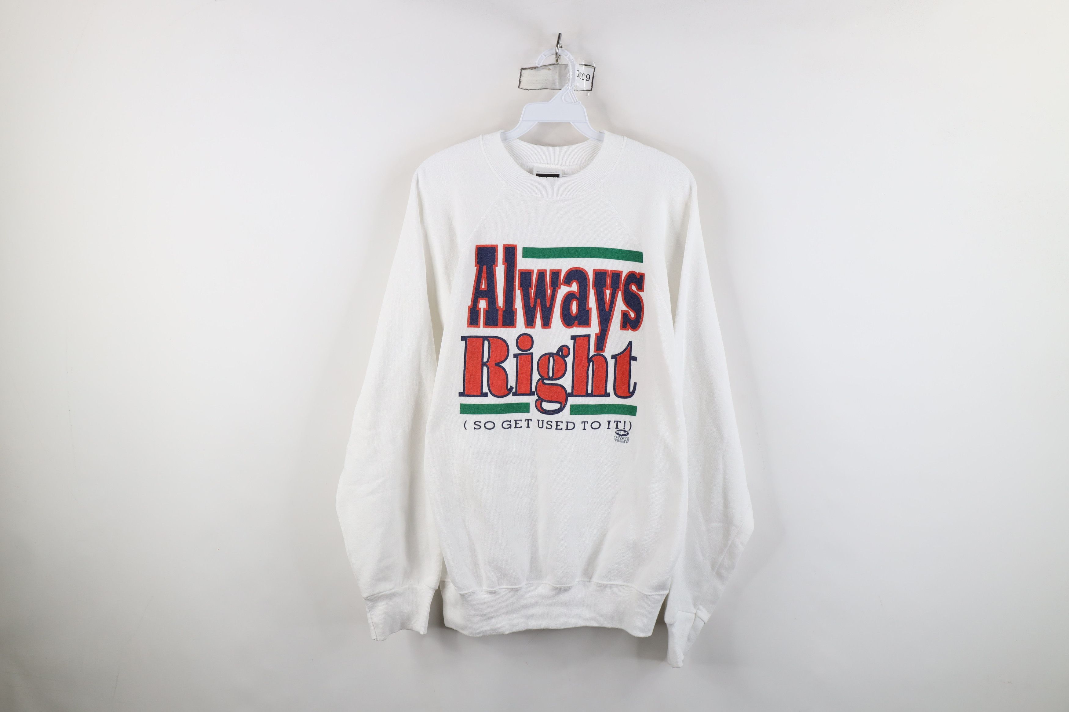 Vintage Vintage 90s Streetwear Right Get Used To It Sweatshirt USA Size L / US 10 / IT 46 - 1 Thumbnail