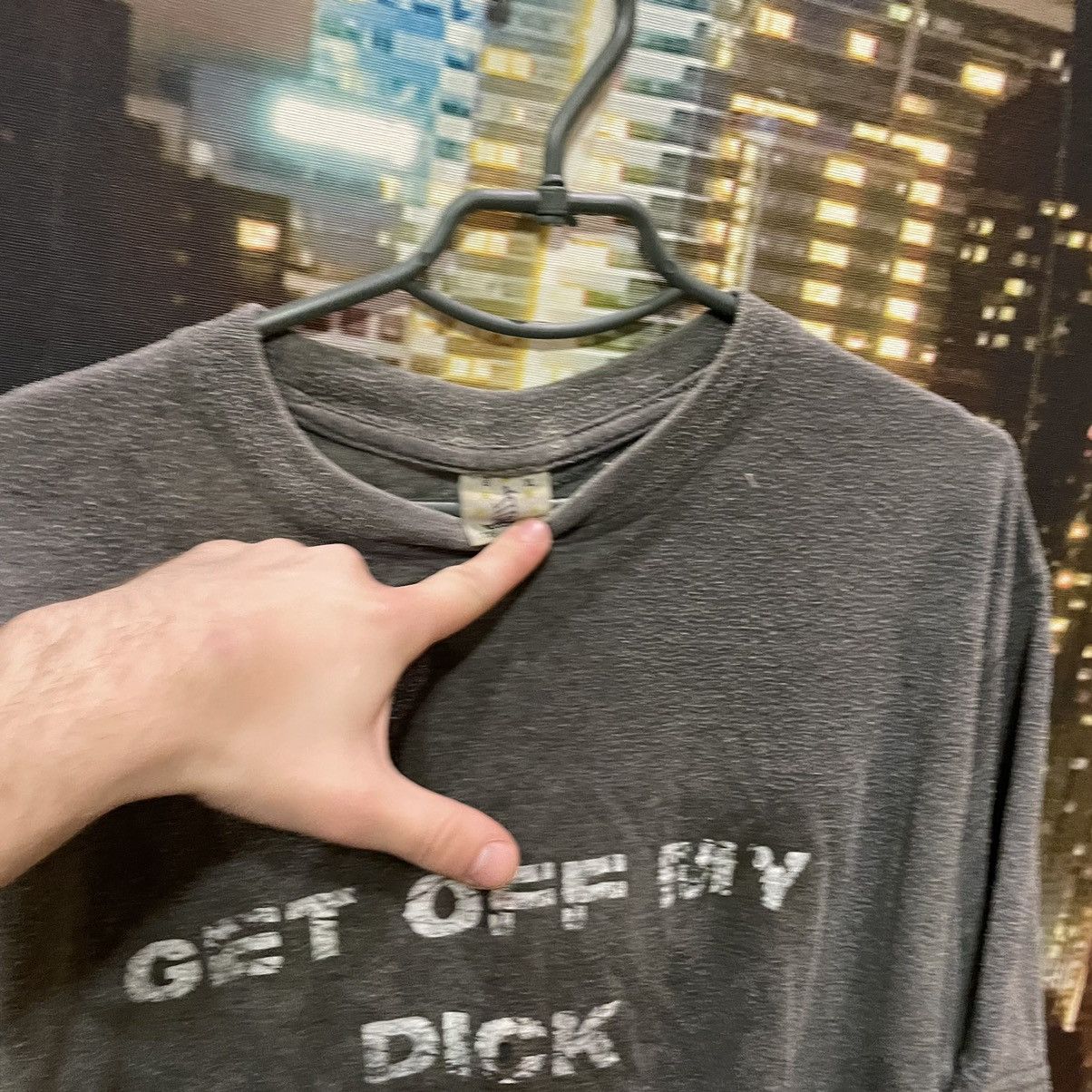 Band Tees OPIUM T SHIRT HUMOR GET OFF MY DICK PENIS FADE PORNO XXX Size US XL / EU 56 / 4 - 6 Thumbnail