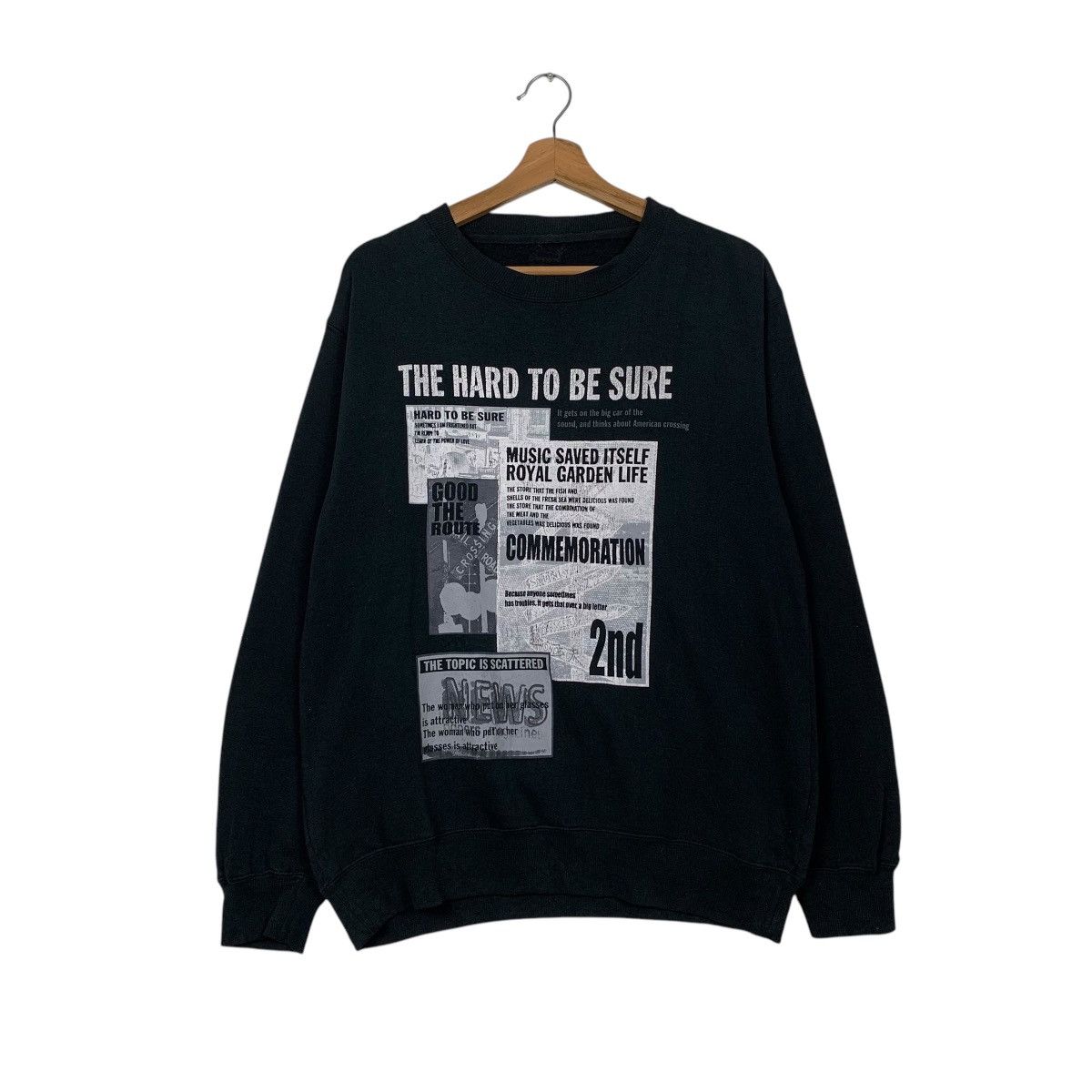 The Hard To Be Sure Crewneck Sweatshirt