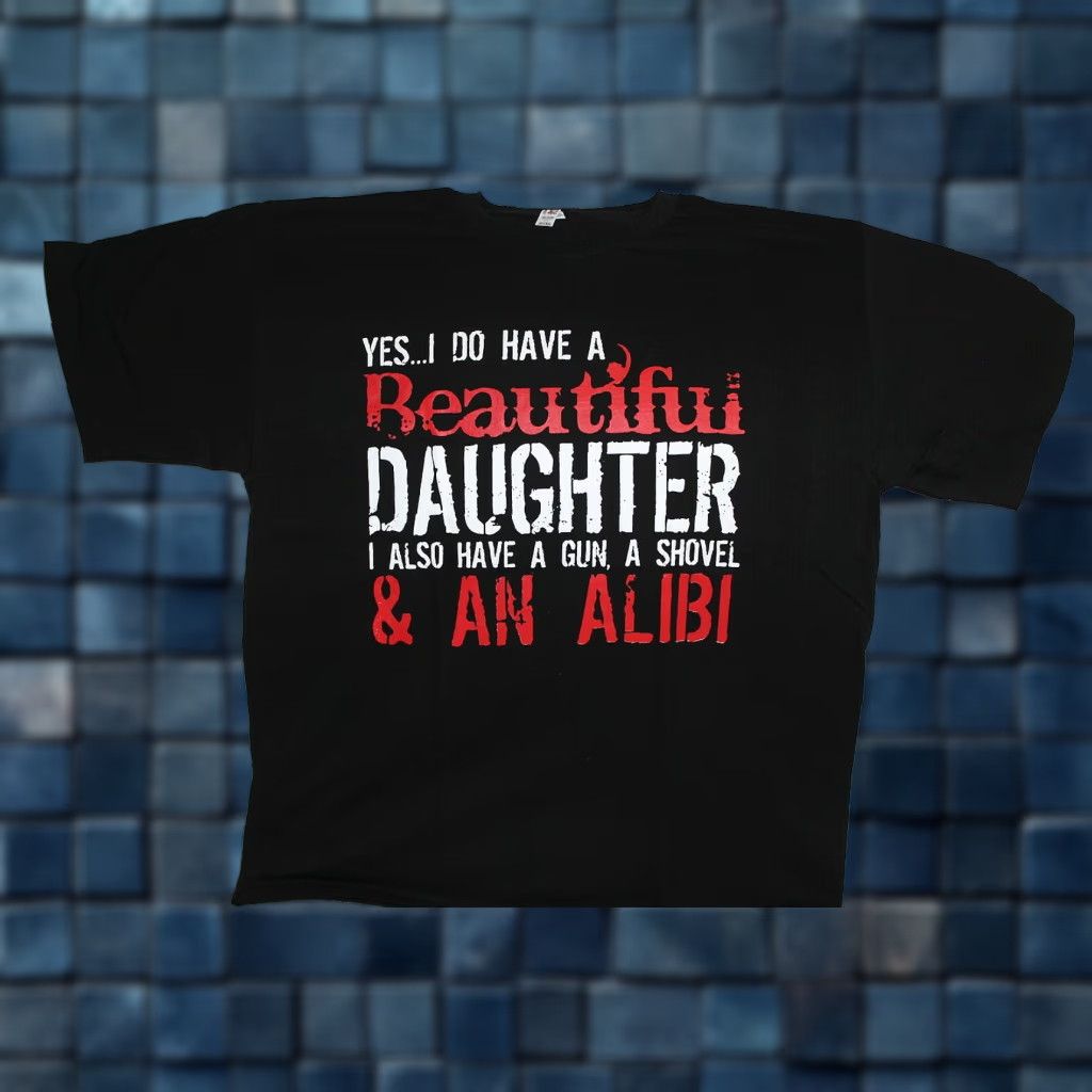 Vintage VINTAGE ALSTYLE APPAREL Funny T-Shirt Men Large Black "Yes I Do Have a Beautiful Daughter, Gun, Shovel & Alibi" Graphic Tee Size US L / EU 52-54 / 3 - 1 Thumbnail