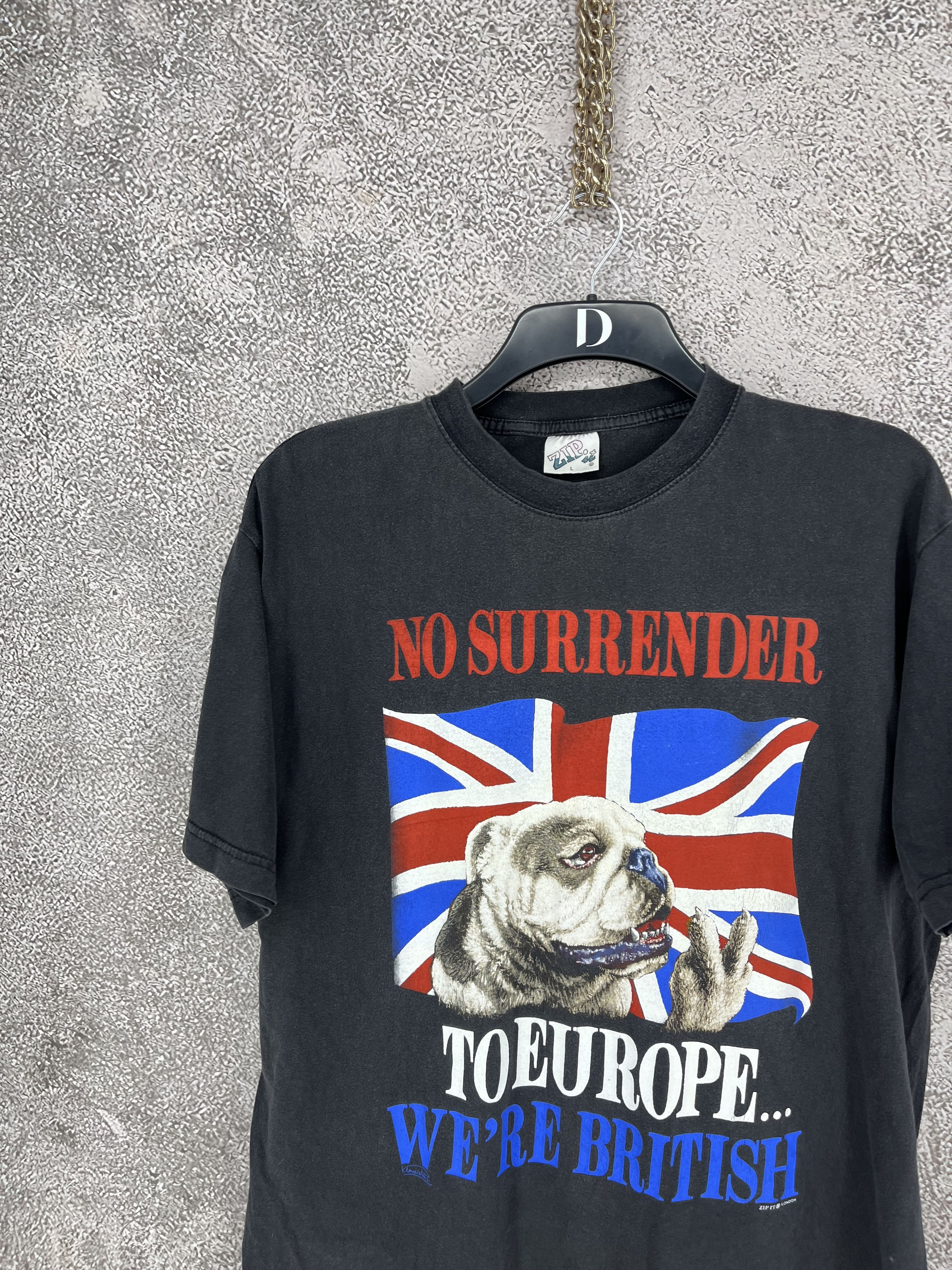 Vintage No Surrender To Europe...We're British Zip-it T-Shirt 90 Size US L / EU 52-54 / 3 - 3 Thumbnail