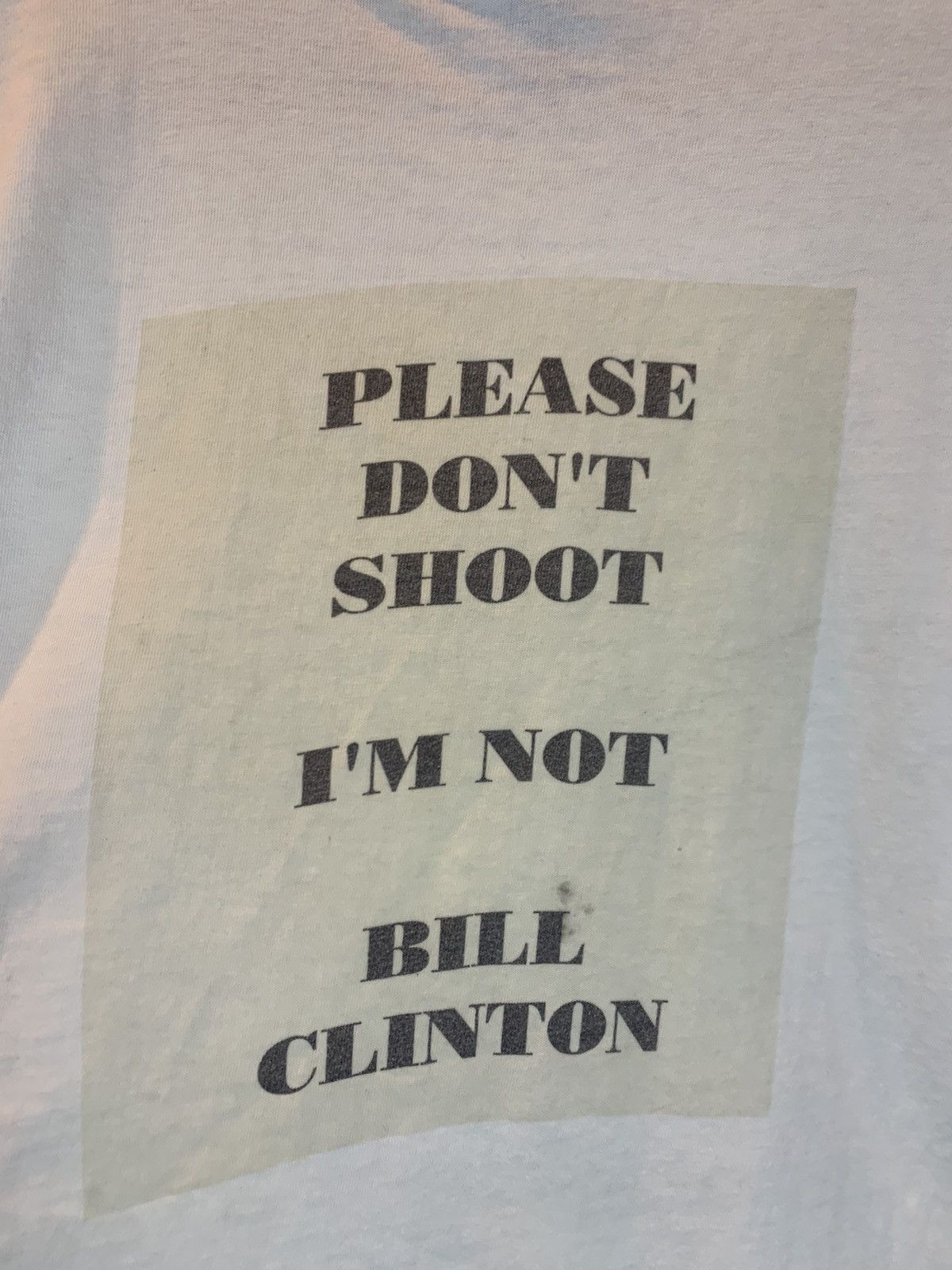 Vintage *RARE* Vintage 90’s Don’t Shoot I’m Not Bill Clinton T-Shirt Size US L / EU 52-54 / 3 - 4 Thumbnail