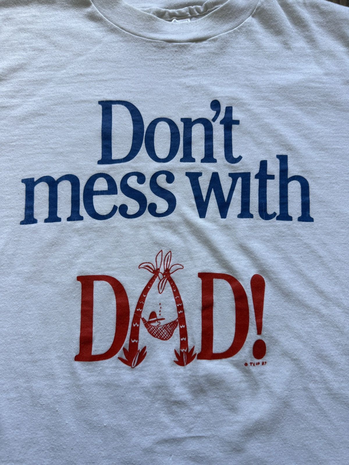 Vintage Vintage 80s Don't Mess With Dad Funny Statement Tee Size US M / EU 48-50 / 2 - 3 Thumbnail