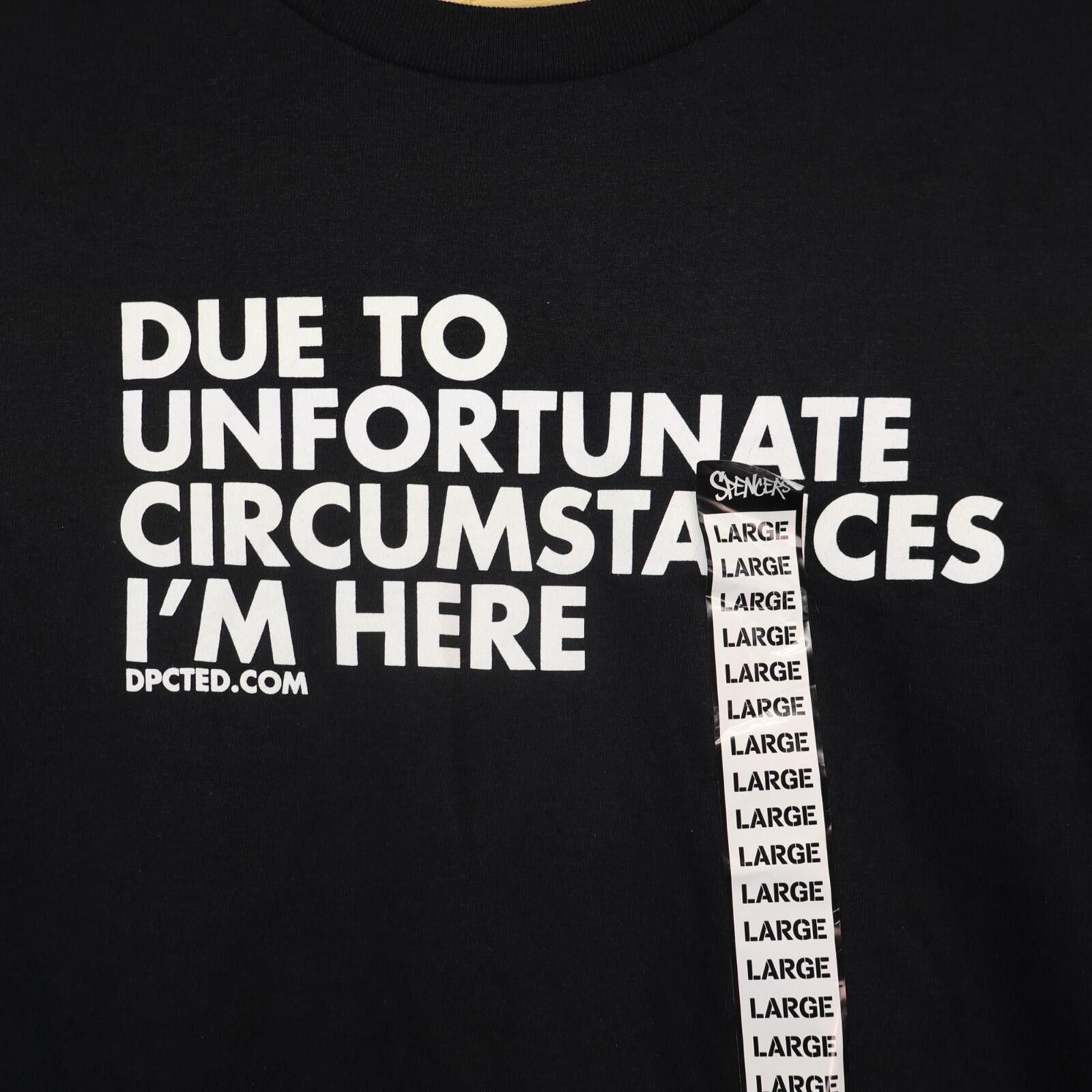 Other Due to Unfortunate Circumstances DPCTED.com Nerd Funny Joke Size US L / EU 52-54 / 3 - 2 Thumbnail