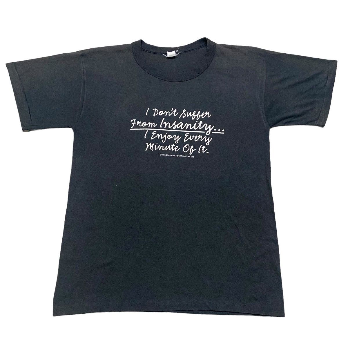 Vintage Vintage 90s 'I Dont Suffer From Insanity' Brooklyn Tshirt Size US L / EU 52-54 / 3 - 1 Thumbnail