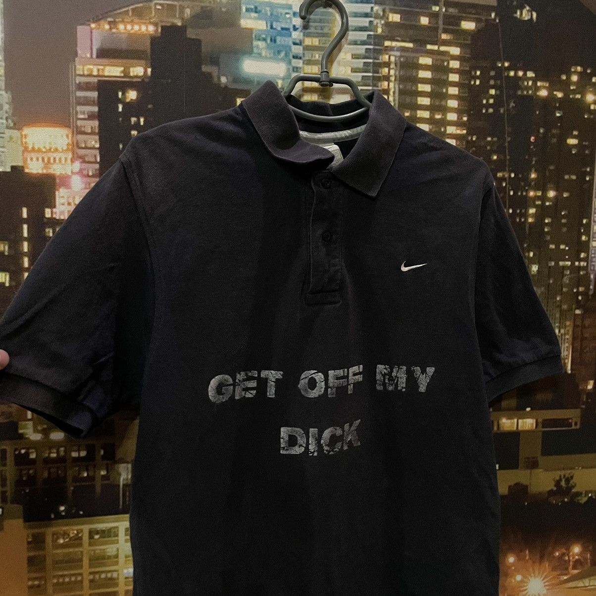 Nike VINTAGE 90S NIKE TEE GET OFF MY DICK PENIS FUNNY PORNO Size US S / EU 44-46 / 1 - 3 Thumbnail