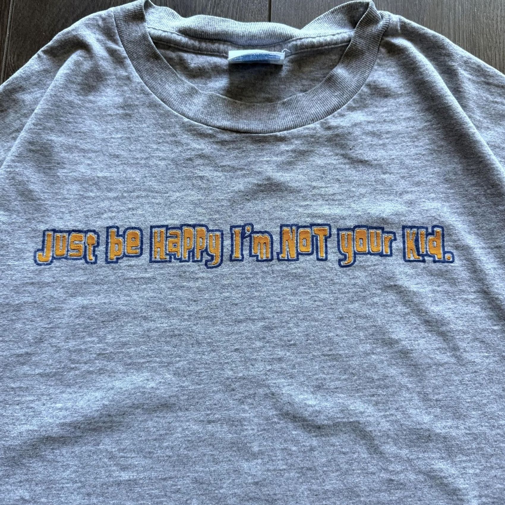Vintage Y2K Funny Slogan Shirt Mens XL Gray Just Be Happy I'm NOT Your Kid Tee Shirt Size US XL / EU 56 / 4 - 4 Thumbnail