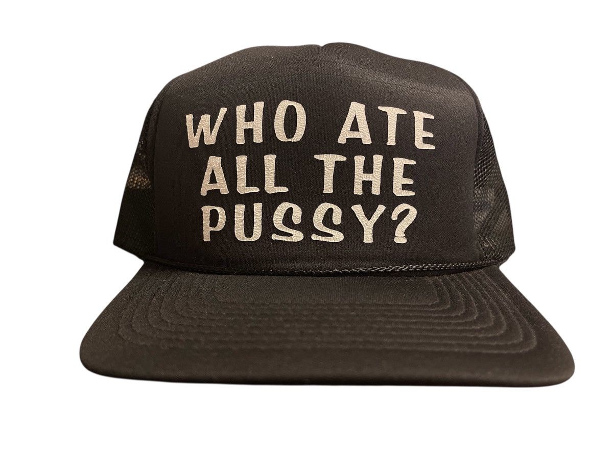Vintage Vintage Who Ate All The Pussy Funny Mesh Trucker Hat Size ONE SIZE - 1 Thumbnail