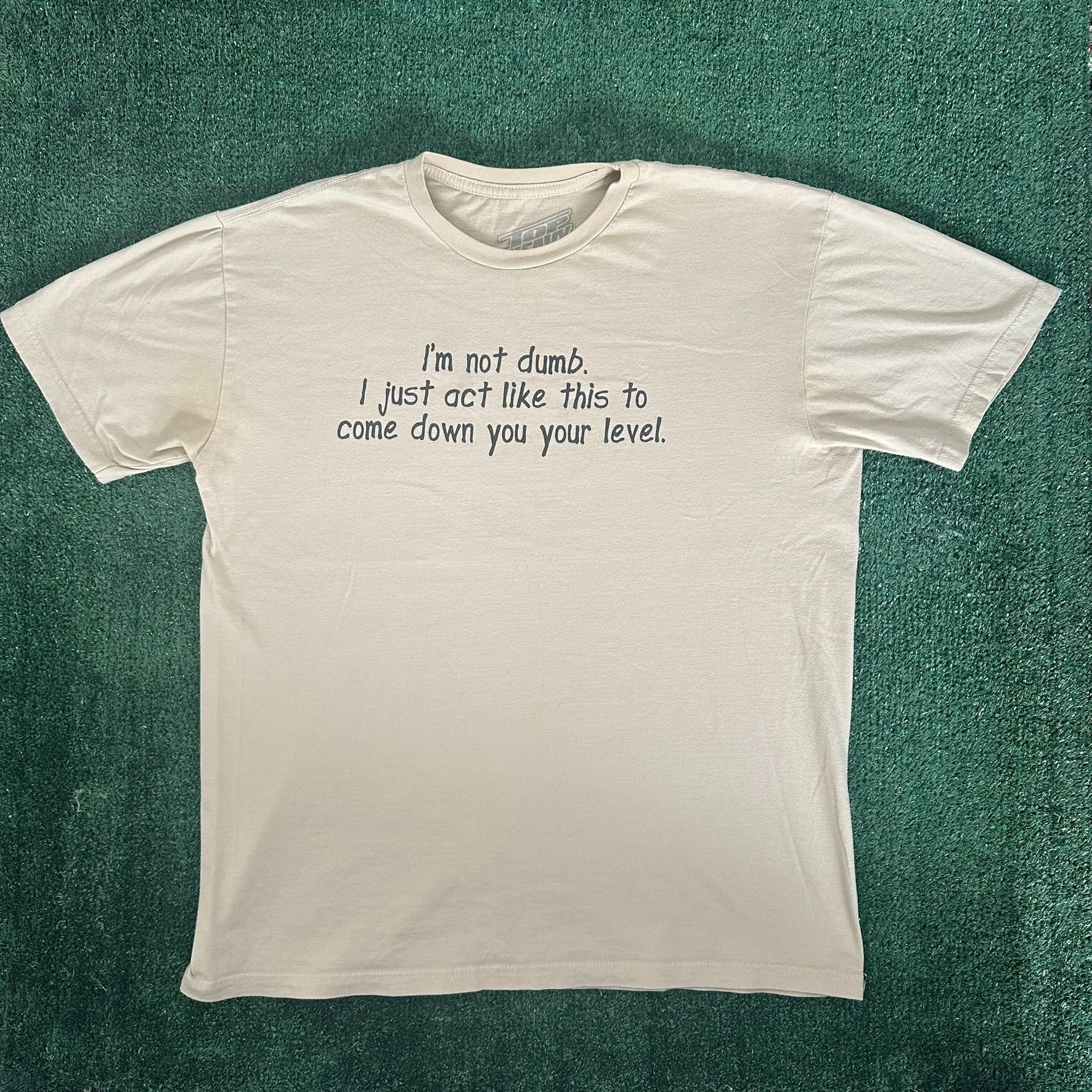 Vintage Not Dumb Funny Quote Slogan T-Shirt Offensive Humor Y2K Skat Size US L / EU 52-54 / 3 - 1 Thumbnail
