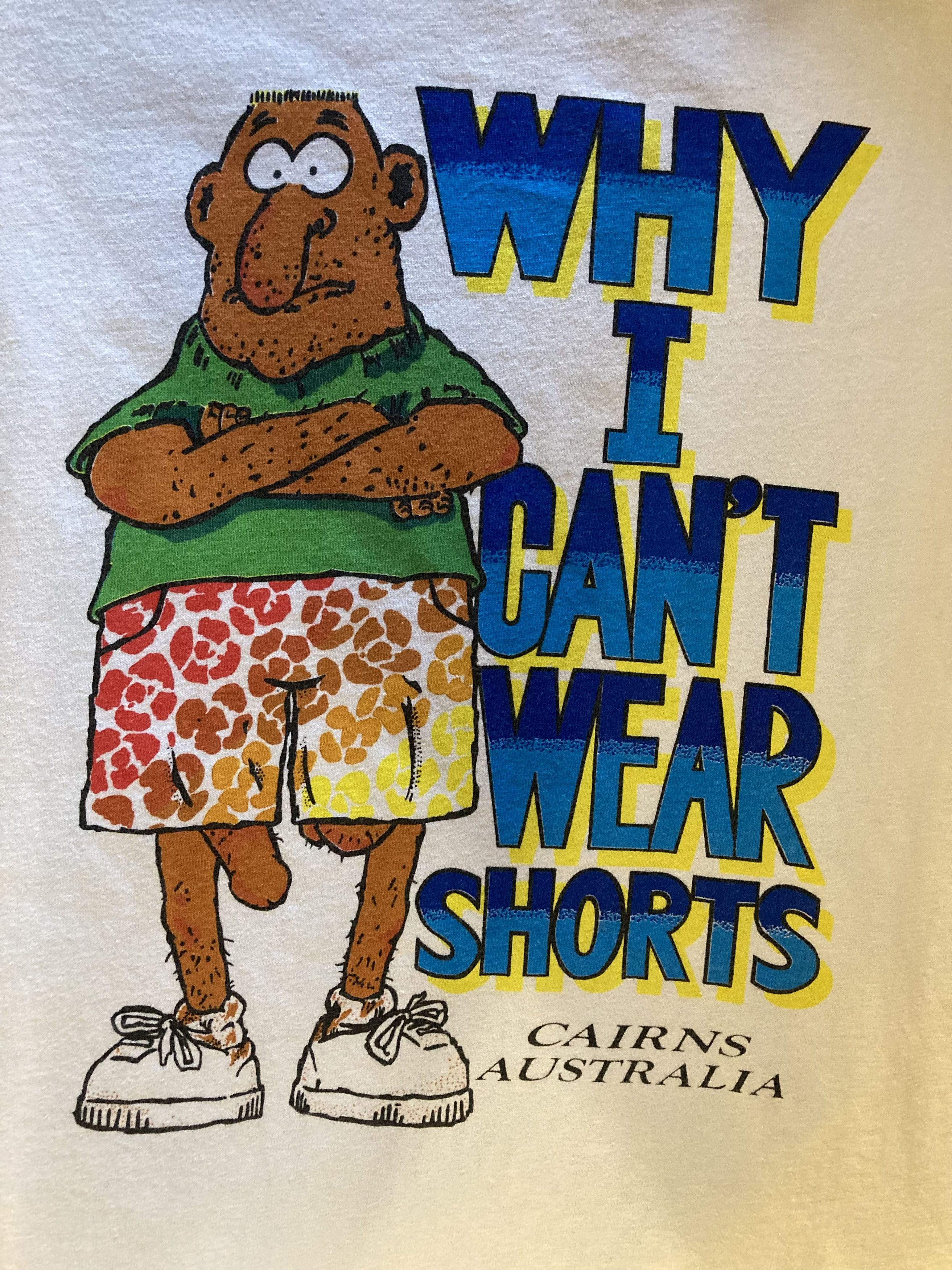 Vintage Vintage Why I Can’t Wear Shorts Single Stitch Tee Shirt Size US XL / EU 56 / 4 - 5 Thumbnail