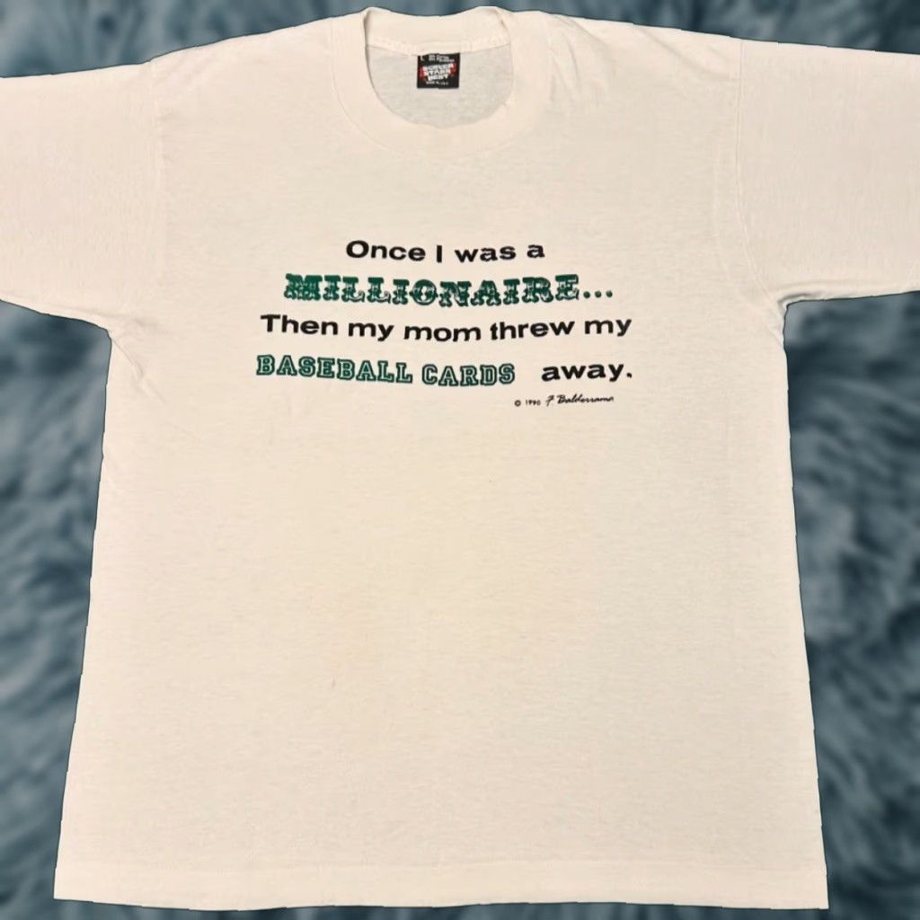 Vintage VINTAGE 90s Once A Millionaire Mom Threw Away Baseball Cards 1990 VTG Shirt Sz L Size US L / EU 52-54 / 3 - 1 Thumbnail