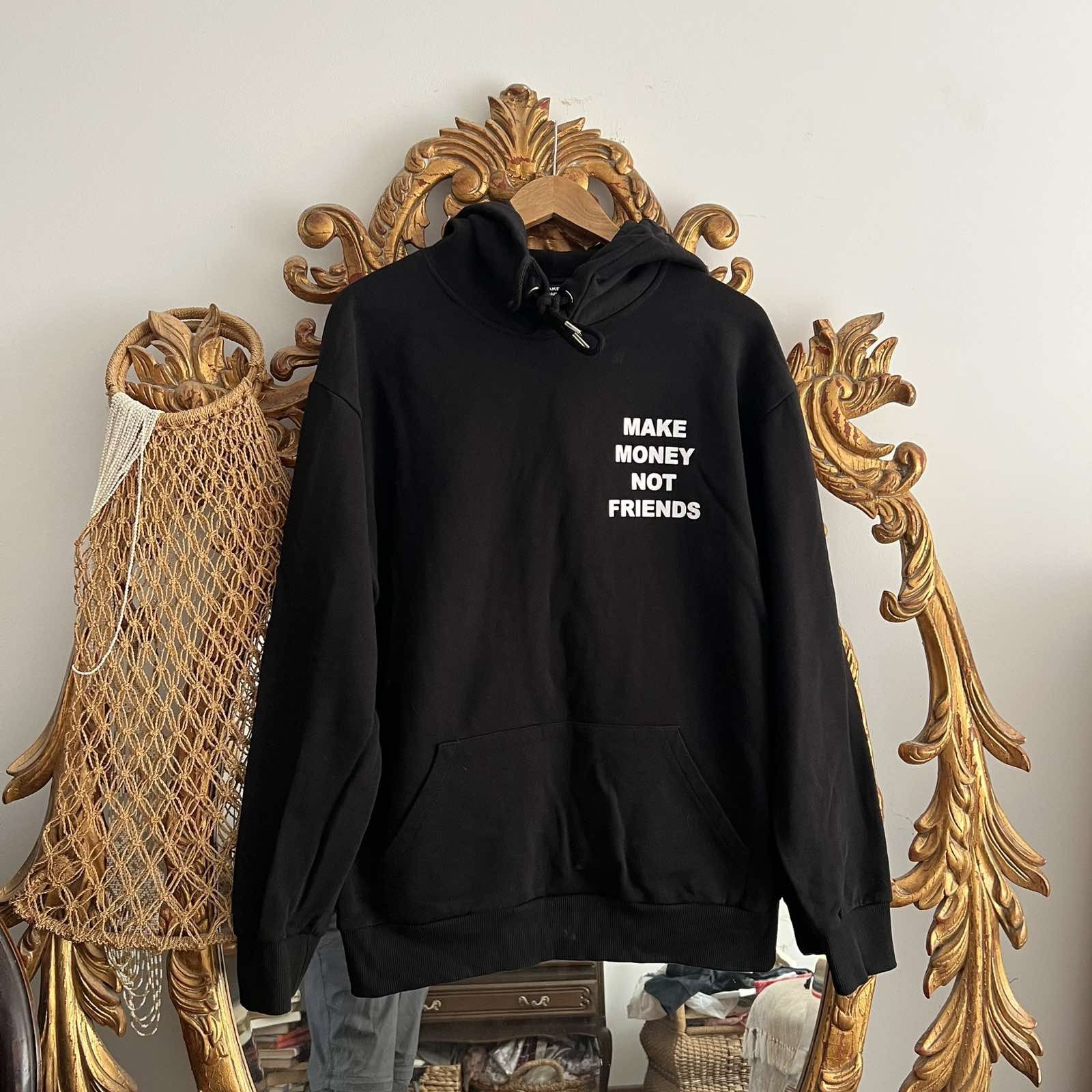 Other Make money not friends hoodie Sz S Size US S / EU 44-46 / 1 - 2 Thumbnail
