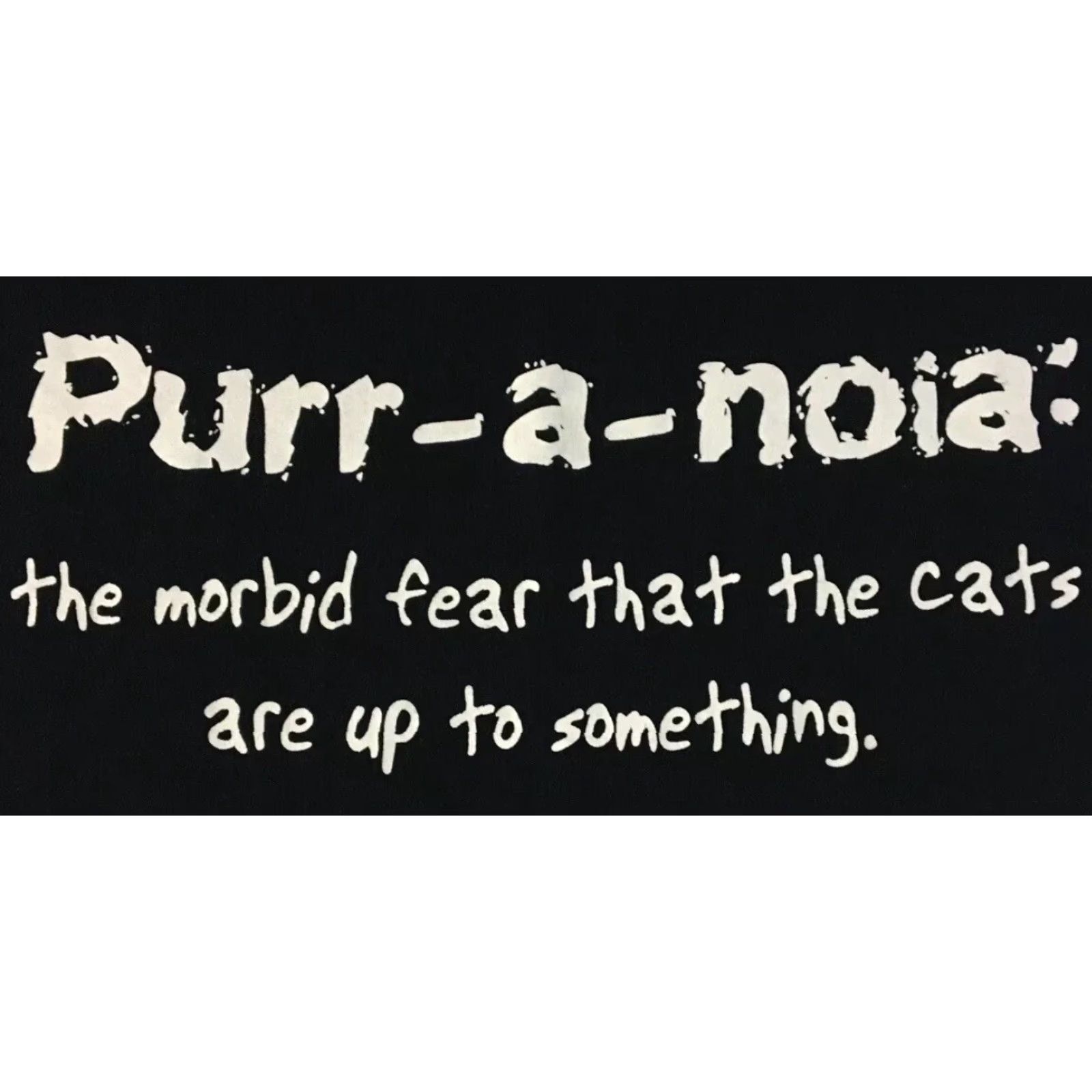 Vintage VINTAGE Purr-a-noia Fear Of Cats Faded Shirt L Black 90s Y2K Funny Saying Joke Grunge Nike? Size US L / EU 52-54 / 3 - 2 Thumbnail