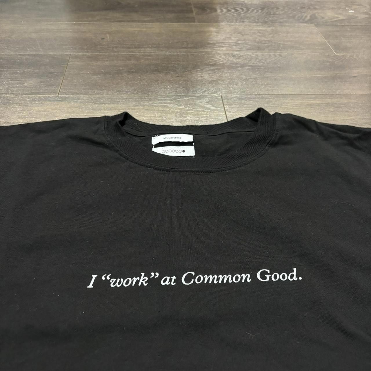 Designer I work at common good Mr Saturday t shirt XL Size US XL / EU 56 / 4 - 1 Thumbnail