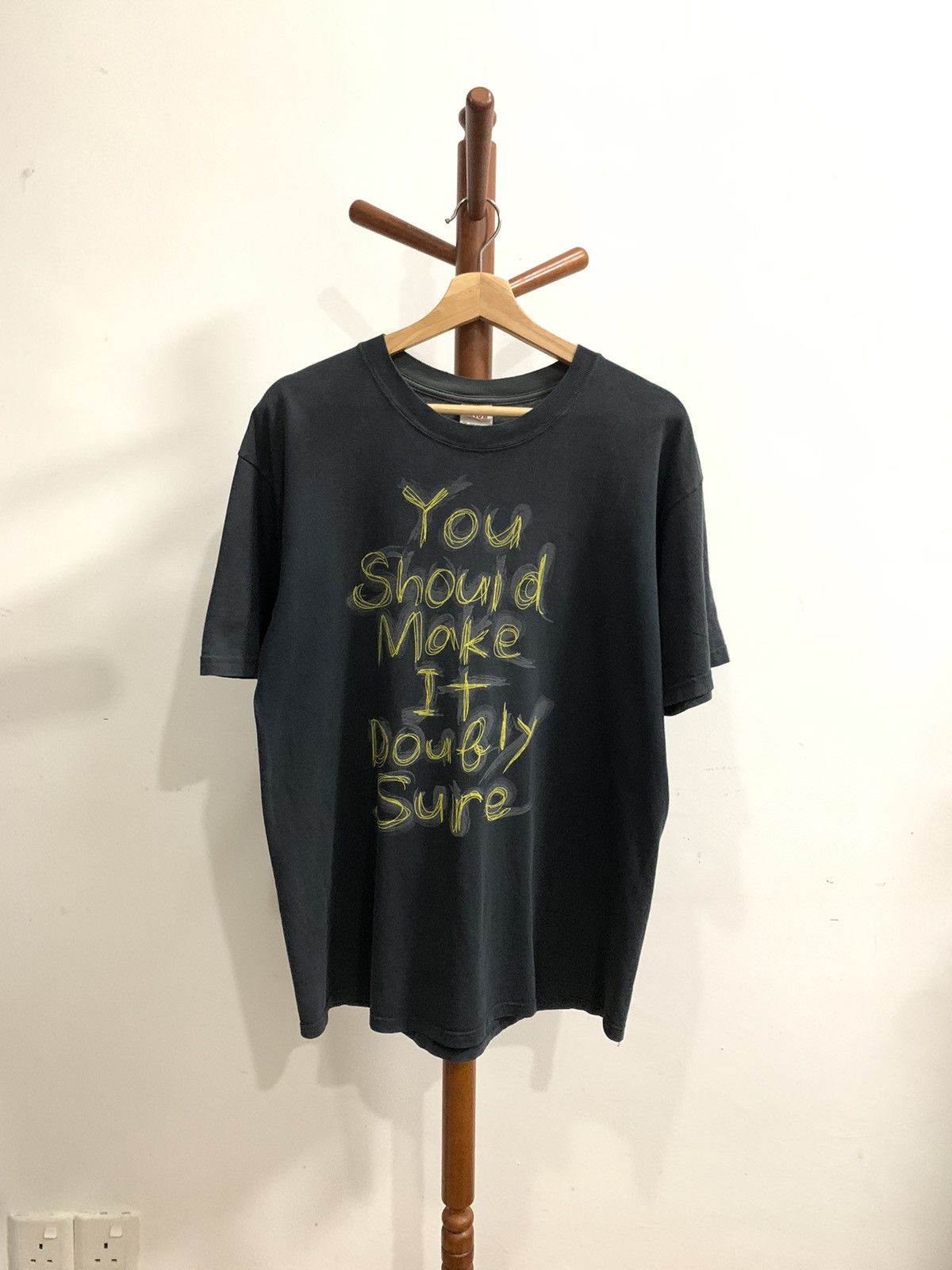Distressed YOU SHOULD MAKE IT DOUBLY SURE Shirt